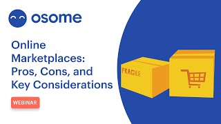 Online Marketplaces Webinar: Key Considerations - Osome Events