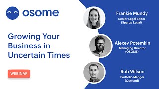 Webinar: Growing Your Business in Uncertain Times - Osome Events