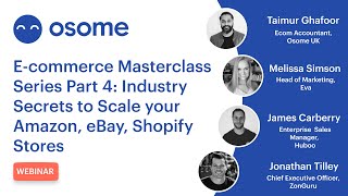 Ecommerce Masterclass Webinar Series: Part 4 - Osome Events